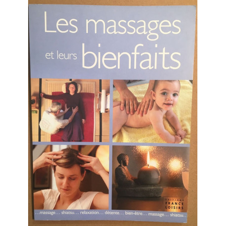 Les massages et leurs bienfaits