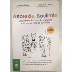 Anorexie boulimie explications et conseils pratiques pour mieux...