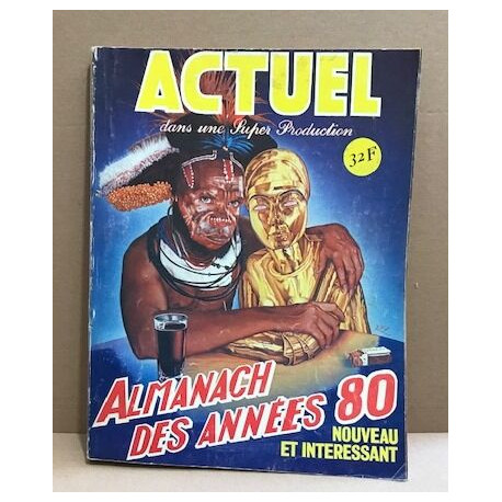 Actuel / almanach des années 80
