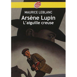 Arsène Lupin l'Aiguille creuse - Texte intégral