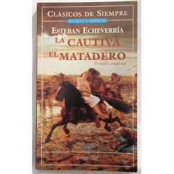 La Cautiva el Matadero / The Captive The Slaughterhouse (Clasicos...