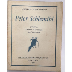 Peter Schlemihl / précédé de : l' ombre et la vitesse (Pierre Péju)