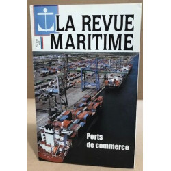 La revue maritime n° 456 / port de commerce