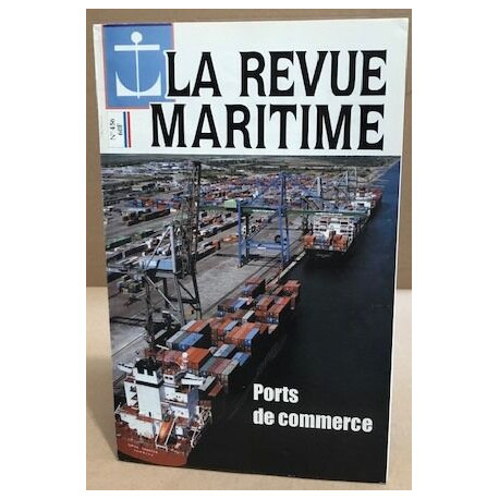La revue maritime n° 456 / port de commerce