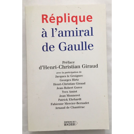 Réplique à l'amiral de Gaulle