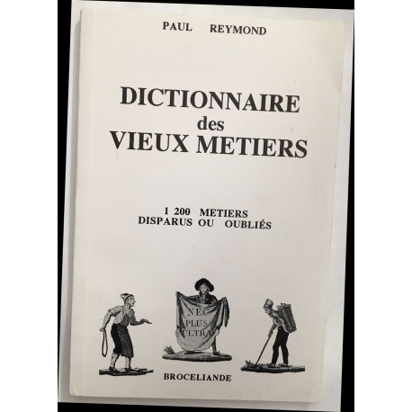 Dictionnaire des vieux métiers