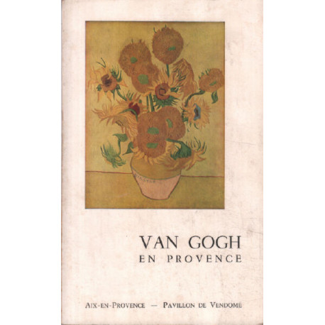 Van gogh en provence /3 octobre -30 novembre 1959 / reproductions...