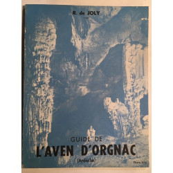 Guide de L' AVEN d' ORGNAC (ardèche)