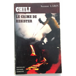 CHILI : le crime de résister