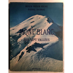 MONT-BLANC aux sept vallées (nombreuses photographies avec sa...