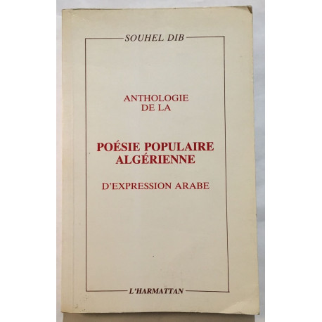 Anthologie de la poésie populaire algérienne d'expression arabe