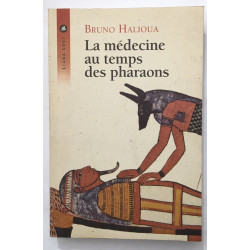La Médecine au temps des pharaons