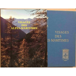 Visages des Alpes-Maritimes Des Vallées alpestres