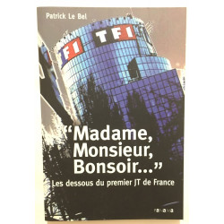 "Madame Monsieur Bonsoir..." : Les dessous du premier JT de France