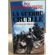 La guerre cruelle Legionnaires en algerie