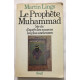 Le Prophète Muhammad: Sa vie d'après les sources les plus anciennes