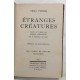 Étranges créatures (60 illustrations de l'auteur) // préface de...