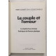 Le couple et l' amour : techniques de l' amour physique