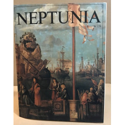 Revue neptunia n° 159 / l'arsenal des galères de france à...