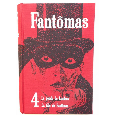 Fantomas n° 4 : Le pendu de Londres la fille de fantomas