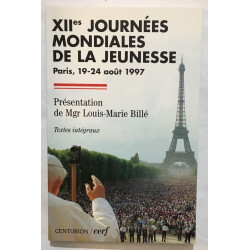 XIIEMES JOURNEES MONDIALES DE LA JEUNESSE. Paris 19-24 août 1997...