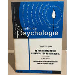 Bulletin de psychologie n° 264 / le film comme moyen...