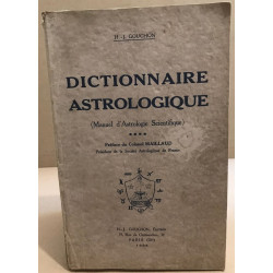 Dictionnaire astrologique ( manuel d'astrologie scientifique ) /...