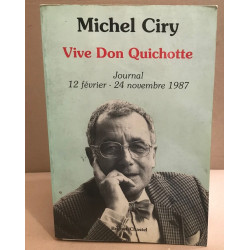 Vivre don quichotte / journal 12 fevrier -24 novembre 1987