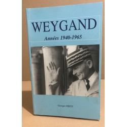 Weygand: Témoignage