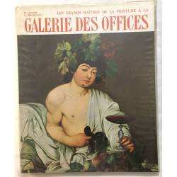 Galerie des Offices : Les grands maîtres de la peinture
