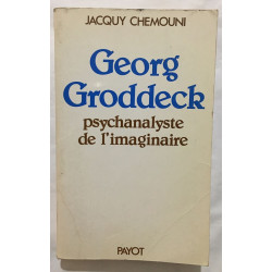 Georg groddeck psychanalyste de l'imaginaire