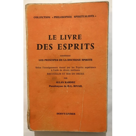 Le livre des esprits contenant les principes de la doctrine spirite