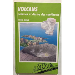Volcans séismes et dérive des continents