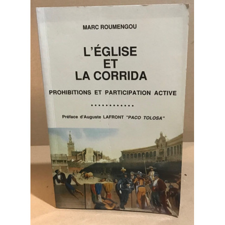 L'église et la corrida : Prohibitions et participation active