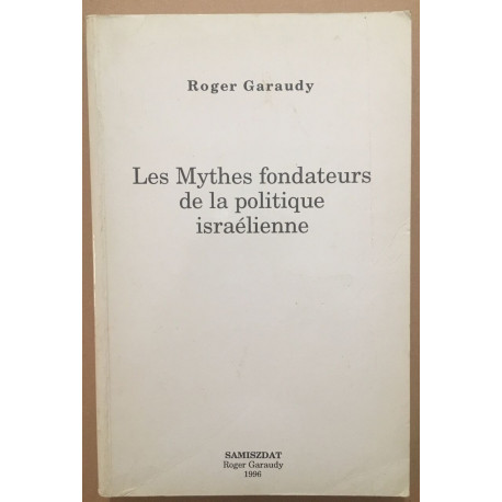 Les mythes fondateurs de la politique Israélienne