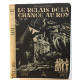Le relais de la chance au Roy