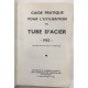 Guide pratique pour l' utilisation du TUBE d' ACIER