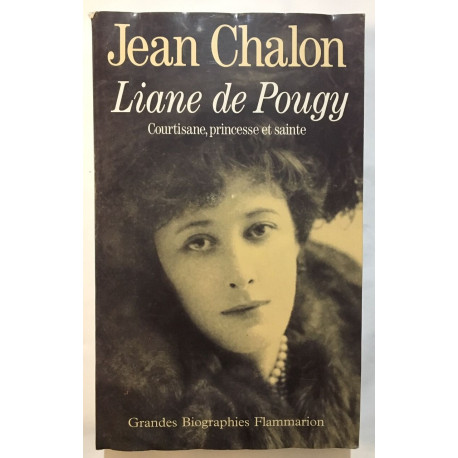 Liane de pougy - courtisane princesse et sainte