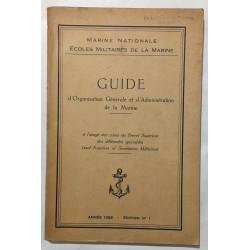 Guide d' Organisation générale et d' Administration de la Marine