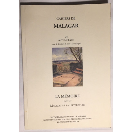 Cahiers de malagar xx:la memoire suivi de mauriac et la litterature