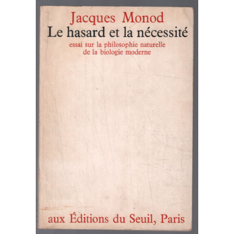 Le hasard et la nécessité : essai sur la philosophie naturelle de...