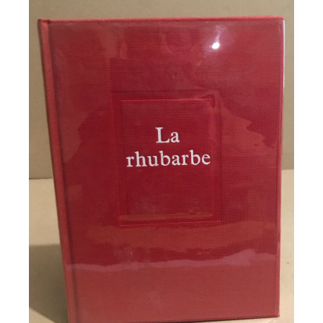 La rhubarbe / exemplaire numéroté 2984 / 3000