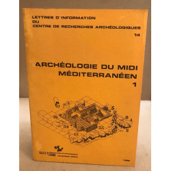 Archéologie du midi méditerranéen / tome 1