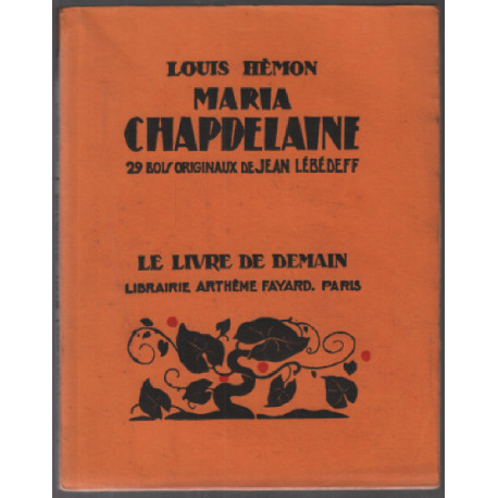 Maria chapdelaine / 29 bois originaux de lébédeff jean
