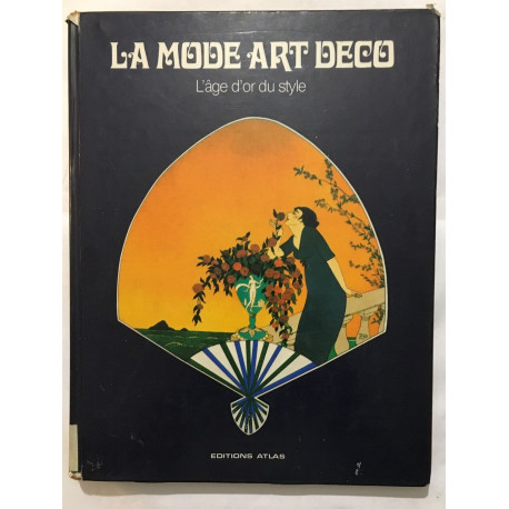 La mode art deco ( l' age d' Or du style )