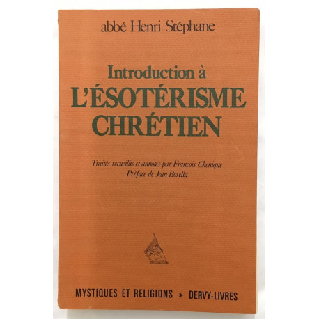 Introduction à l' Esotérisme Chrétien