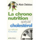 La chrononutrition spécial cholestrérol