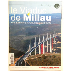 Le viaduc de Millau : une aventure s' achève une route s' ouvre