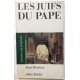 Les Juifs du pape : Avignon et le comtat Venaissin