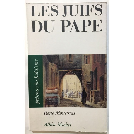 Les Juifs du pape : Avignon et le comtat Venaissin